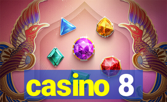 casino 8